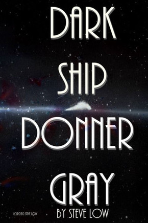 Dark Ship Donner Gray