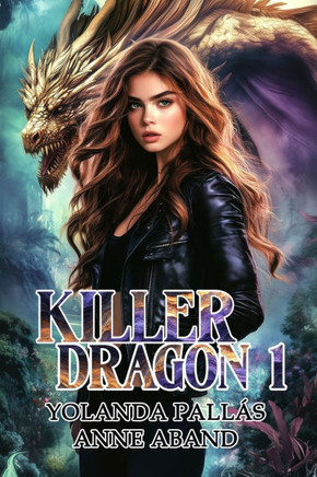 Killer Dragon: (fantasía juvenil, libro 1)