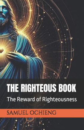 The Righteous Book: The Reward of Righteousness