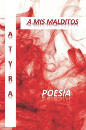 A MIS Malditos: Atyra