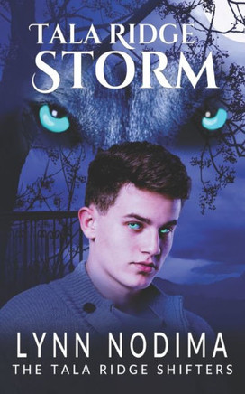 Tala Ridge Storm: A Paranormal Young Adult Shifter Novel