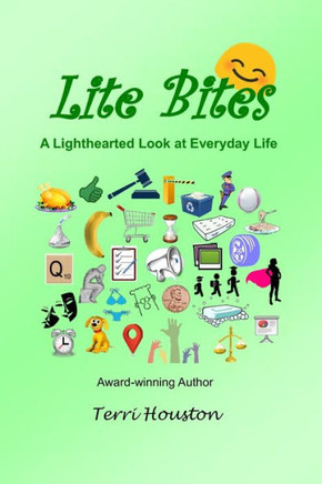 Lite Bites: A Lighthearted Look at Everyday Life