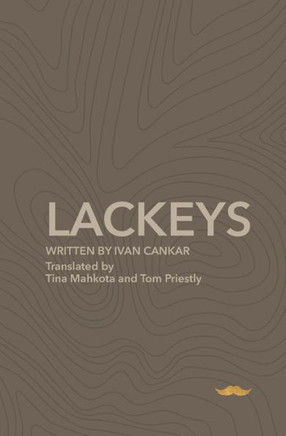 The Lackeys: A Play in Five Acts