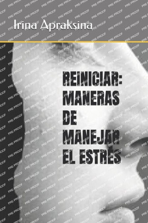 Reiniciar: Maneras de Manejar El Estrés
