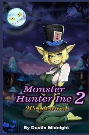 Monster Hunter Inc 2: Wonderland