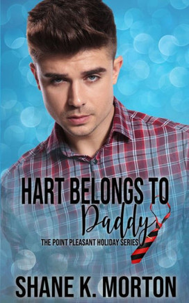 Hart Belongs To Daddy: A Point Pleasant Holiday Novel