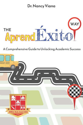 The AprendExito Way: A Comprehensive Guide to Unlocking Academic Success