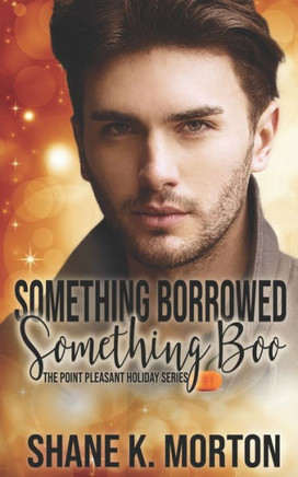 Something Borrowed, Something Boo: A Point Pleasant Holiday Novel