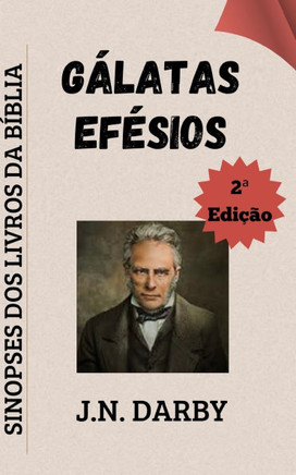 Gálatas & Efésios: Sinopses dos Livros da Bíblia