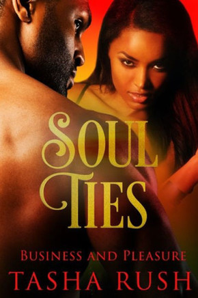 Soul Ties: Business and Pleasure