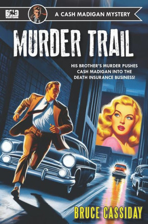 Murder Trail: A Cash Madigan mystery