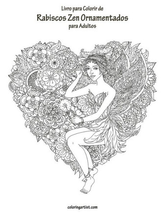Livro Para Colorir De Rabiscos Zen Ornamentados Para Adultos (Portuguese Edition)