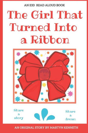 The Girl That Turned Into A Ribbon
