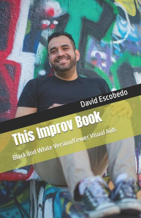 This Improv Book: Black and White Version/Fewer Visual Aids