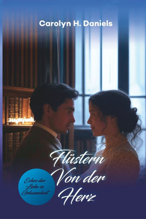 Flüstern Von der Herz: Echos der Liebe in Gelassenheit
