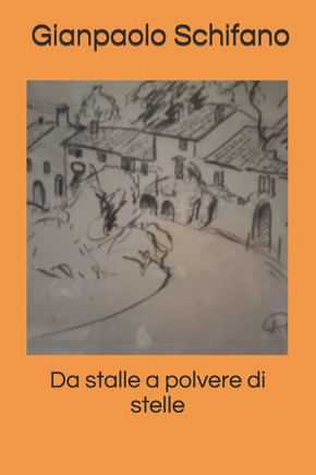 Da stalle a polvere di stelle