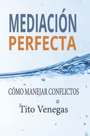 Mediación perfecta: Cómo manejar conflictos