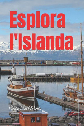 Esplora l'Islanda: Alla Scoperta delle Meraviglie Naturali dell'Isola di Ghiaccio e Fuoco