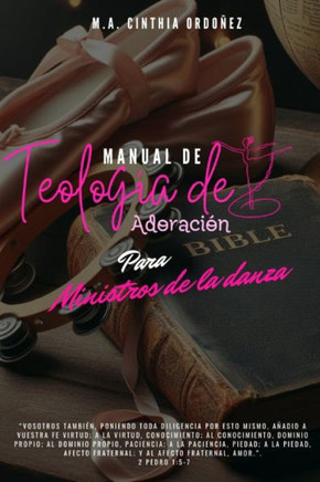 Manual de Teología de Adoración para Ministros de Danza