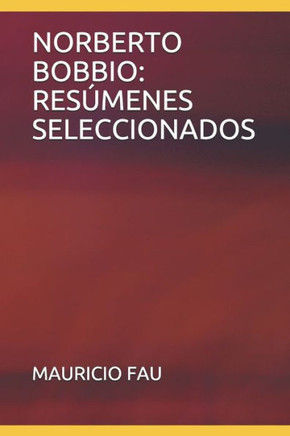 Norberto Bobbio: Resúmenes Seleccionados