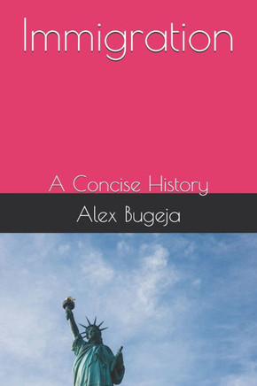 Immigration: A Concise History