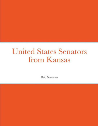 United States Senators From Kansas
