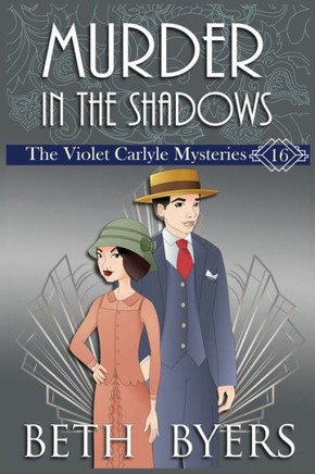 Murder in the Shadows: A Violet Carlyle Historical Mystery