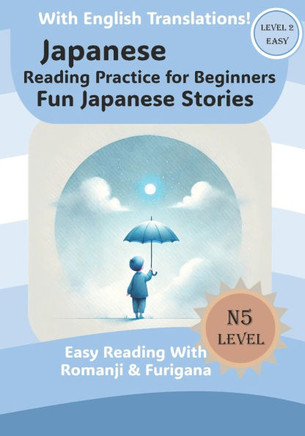 Fun Japanese Stories: Japanese Reading For Beginners