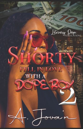 Shorty Fell In Love With A Dope Boy 2