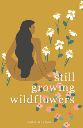 Still Growing Wildflowers