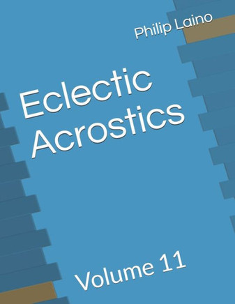 Eclectic Acrostics: Volume 11