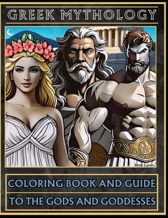 Greek Mythology Coloring Book and Guide to the Gods and Goddesses