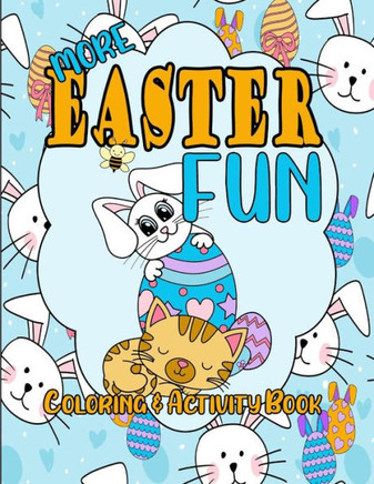 More Easter Fun: Coloring & Activity Book