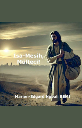 İsa-Mesih, Mülteci!