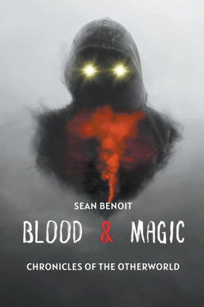 Blood & Magic: Chronicles of the Otherworld