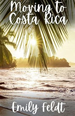 Moving to Costa Rica