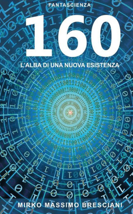 160 l'Alba Di Una Nuova Esistenza