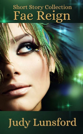 Fae Reign: Short Story Collection