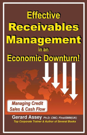 Effective Receivables Management in an Economic Downturn!