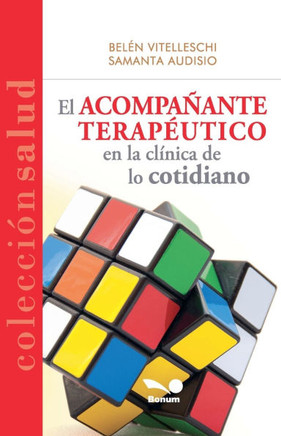 El acompañante terapéutico en la clínica de lo cotidiano