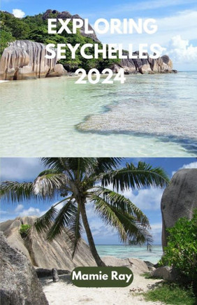 Exploring Seychelles 2024