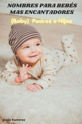 nombres para bebes mas encantadores: (Baby) padres e hijos