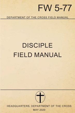 Disciple Field Manual