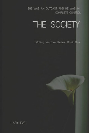 The Society: Mating Warfare Series: Book One