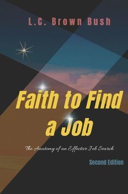 Faith to Find a Job: The Anatomy of an Effective Job Search