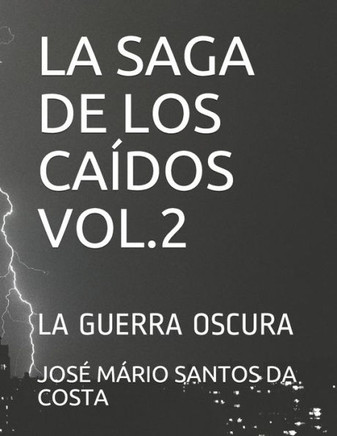 La Saga de Los Caídos Vol.2: La Guerra Oscura