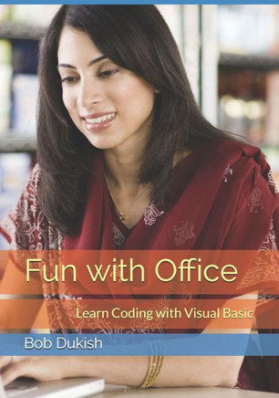Fun with Office: Learn Coding with Visual Basic