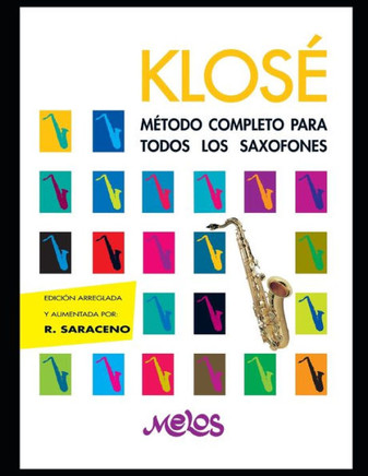 Klosé: Método completo para todos los saxofones