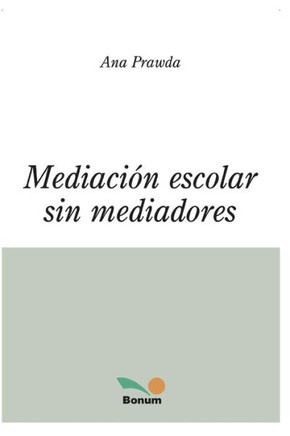 Mediación Escolar Sin Mediadores: conceptos y consejos
