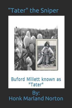 Tater the Sniper: Buford Millett known as Tater